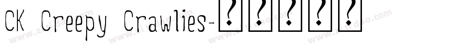 CK Creepy Crawlies字体转换